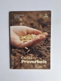 Cartea Proverbele (Studii Biblice Standard, Trim. 1/2015) &ndash; Trad. Loredana S&icirc;rbu, Ed. Viață și Sănătate, 2015