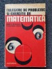 CULEGERE DE PROBLEME SI EXERCITII DE MATEMATICA - Trandafir, Leonte
