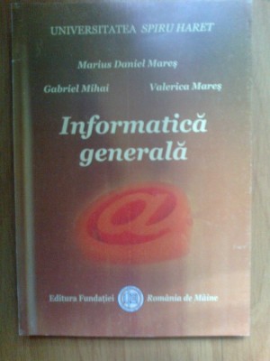 n3 Informatica generala - Marius Daniel Mares foto