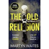 The Old Religion : Dark and Chillingly Atmospheric