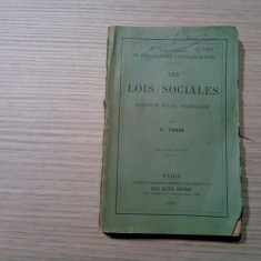 LES LOIS SOCIALES - Esquisse d`une Sociologie - G. Tarde - Paris, 1899, 168 p.