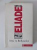 MIRCEA ELIADE - Insula lui Euthanasius - Humanitas 1993, 318 p.