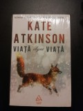 Kate Atkinson - Viata dupa viata