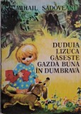 Duduia Lizuca gaseste gazda buna in Dumbrava (text prescurtat) &ndash; Mihail Sadoveanu