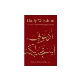 Daily Wisdom: Islamic Prayers and Supplications