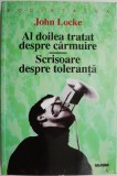 Al doilea tratat despre carmuire. Scrisoare despre toleranta &ndash; John Locke