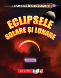 Explorează Spațiul Cosmic: Eclipsele Solare și Lunare - Paperback brosat - Ruth Owen - Niculescu