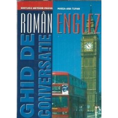 Ghid de conversatie roman-englez - Maria Ana Tupan