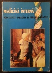 MEDICINA INTERNA. SPECIALITATI INRUDITE si TERAPII PALIATIVE &ndash; Mioara Mincu 623 pag +16 planse color 2002 Carol Davila Brosata 24x16cm Stare utilizata
