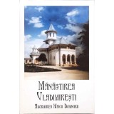 MANASTIREA VLADIMIRESTI. ADORMIREA MAICII DOMNULUI-COLECTIV-278670