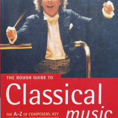 The Rough Guide To Classical Music (4th Edition) - Edited By Joe Staines Duncan Clark ,556937