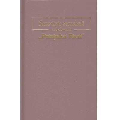 - Securitate mondiala sub domnia Printului Pacii - 134514 foto