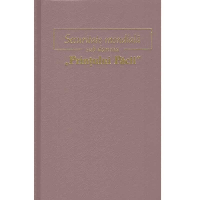 - Securitate mondiala sub domnia Printului Pacii - 134514