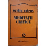 Ovidiu Cotrus - Meditatii critice (Editia: 1983)