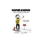 Nomeansno: From Obscurity to Oblivion: An Oral History, 2016