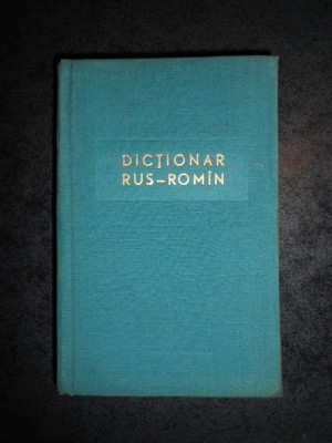 GH. BOLOCAN - DICTIONAR RUS ROMAN (1964, editie cartonata, 45.000 de cuvinte) foto