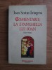 IOAN SCOTUS ERIUGENA - COMENTARIU LA EVANGHELIA LUI IOAN - EDIȚIE BILINGVĂ