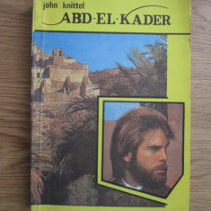 John Knittel - Abd-El-Kader