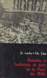 St. Lache, Gh. Tutui - Romania si Conferinta de pace de la Paris din 1946