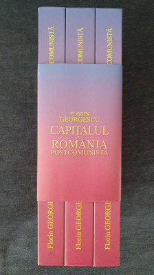 Florin Georgescu &amp;ndash; Capitalul in Romania postcomunista (3 vol.) foto
