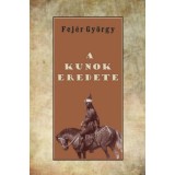 A kunok eredete - Fej&eacute;r Gy&ouml;rgy