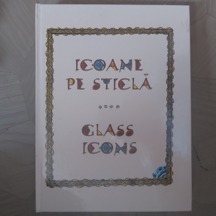 ICOANE PE STICLA.GEORGETA ROSU.2009