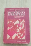 &Icirc;ndreptarul inginerului energetician din &icirc;ntreprinderile industriale -C. Mereuță