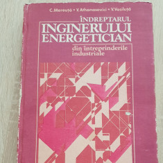 Îndreptarul inginerului energetician din întreprinderile industriale -C. Mereuță