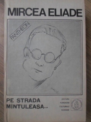 PE STRADA MANTULEASA... PROZA FANTASTICA VOL.3-MIRCEA ELIADE foto