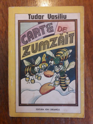 Carte de zumzait - Tudor Vasiliu / C37G foto