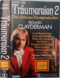 Casetă audio Richard Clayderman &lrm;&ndash; Tr&auml;umereien 2 &bull; Die Sch&ouml;nsten Klaviermelodien