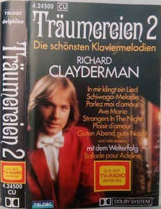 Casetă audio Richard Clayderman &amp;lrm;&amp;ndash; Tr&amp;auml;umereien 2 &amp;bull; Die Sch&amp;ouml;nsten Klaviermelodien foto