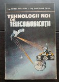 Tehnologii noi de telecomunicații - Petrea Tabarcea, Gheorghe Ghiur