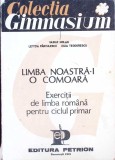 LIMBA NOASTRA-I O COMOARA. EXERCITII DE LIMBA ROMANA PENTRU CICLUL PRIMAR-VASILE MOLAN, LETITIA PARVULESCU,-261495