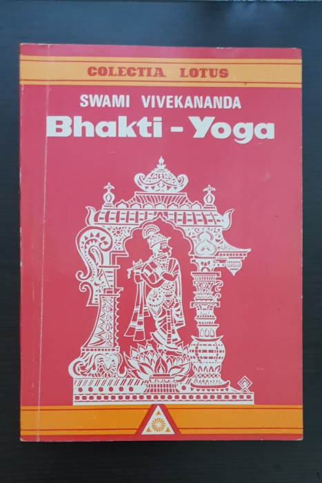 Bhakti-Yoga (Yoga iubirii) - Swami Vivekananda