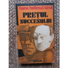 Pretul succesului - Hans Hellmut Kirst