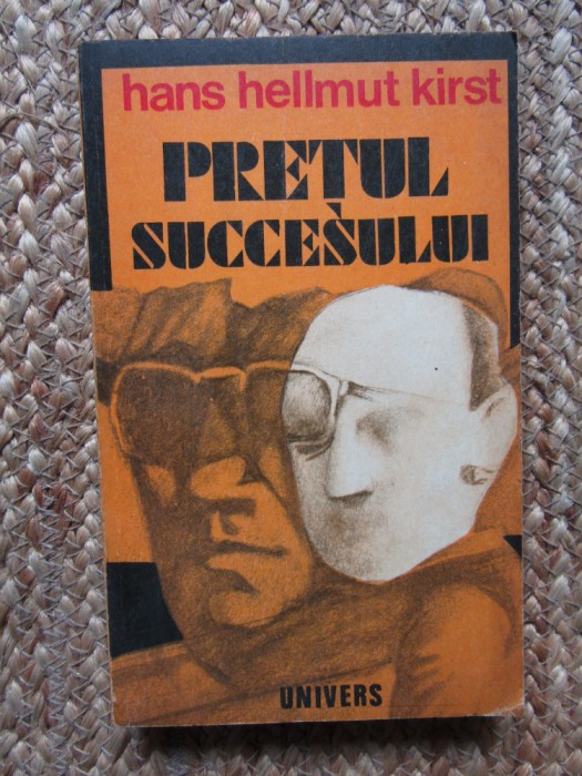 Pretul succesului - Hans Hellmut Kirst