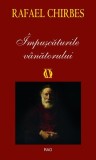 &Icirc;mpușcăturile v&acirc;nătorului - Paperback brosat - Rafael Chirbes - RAO