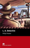 Macmillan Readers: L.A. Detective without CD | Philip Prowse