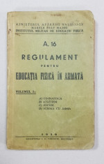 A. 16 REGULAMENT PENTRU EDUCATIA FIZICA IN ARMATA - BUCURESTI, 1939 foto
