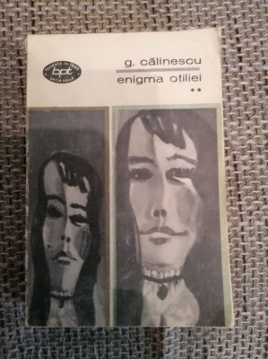 Enigma Otiliei - VOL 2 - G. Calinescu - 1967 BPT foto