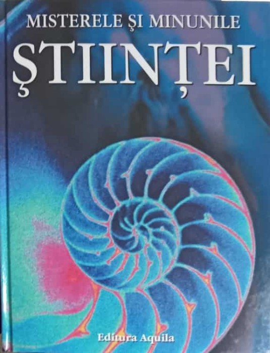 MISTERELE SI MINUNILE STIINTEI-PHILLIP CLARKE, LAURA HOWELL, SARAH KHAN