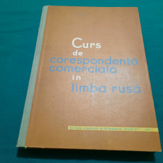 CURS DE CORESPONDENȚĂ COMERCIALĂ ÎN LIMBA RUSĂ / A. HIRLĂOANU/ 1965