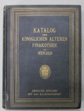KATALOG DER KONIGLICHEN ALTEREN PINAKOTHEK ZU MUNCHEN , 1908