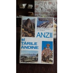 ANZII SI TARILE ANDINE - NICOLAE ST. MIHAILESCU