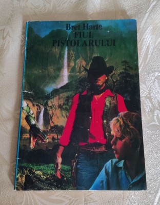 Bret Harte - Fiul pistolarului foto