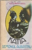 Katia - demonul albastru - Martha Bibescu