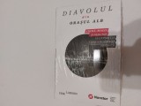 Diavolul din orasul alb Erik Larson