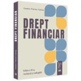Drept financiar. Editia a III-a, revizuita si adaugita /Cosmin Flavius Costas