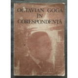 Daniela Poenaru (ed.) - Octavian Goga &icirc;n corespondență (1975)